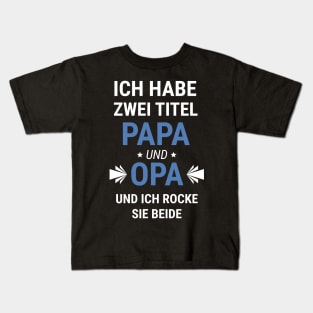 Papa Opa Vater Vatertags Geschenk Titel Spruch Kids T-Shirt